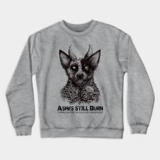 Ashes Still Burn-Shadow the Hell Hound Crewneck Sweatshirt